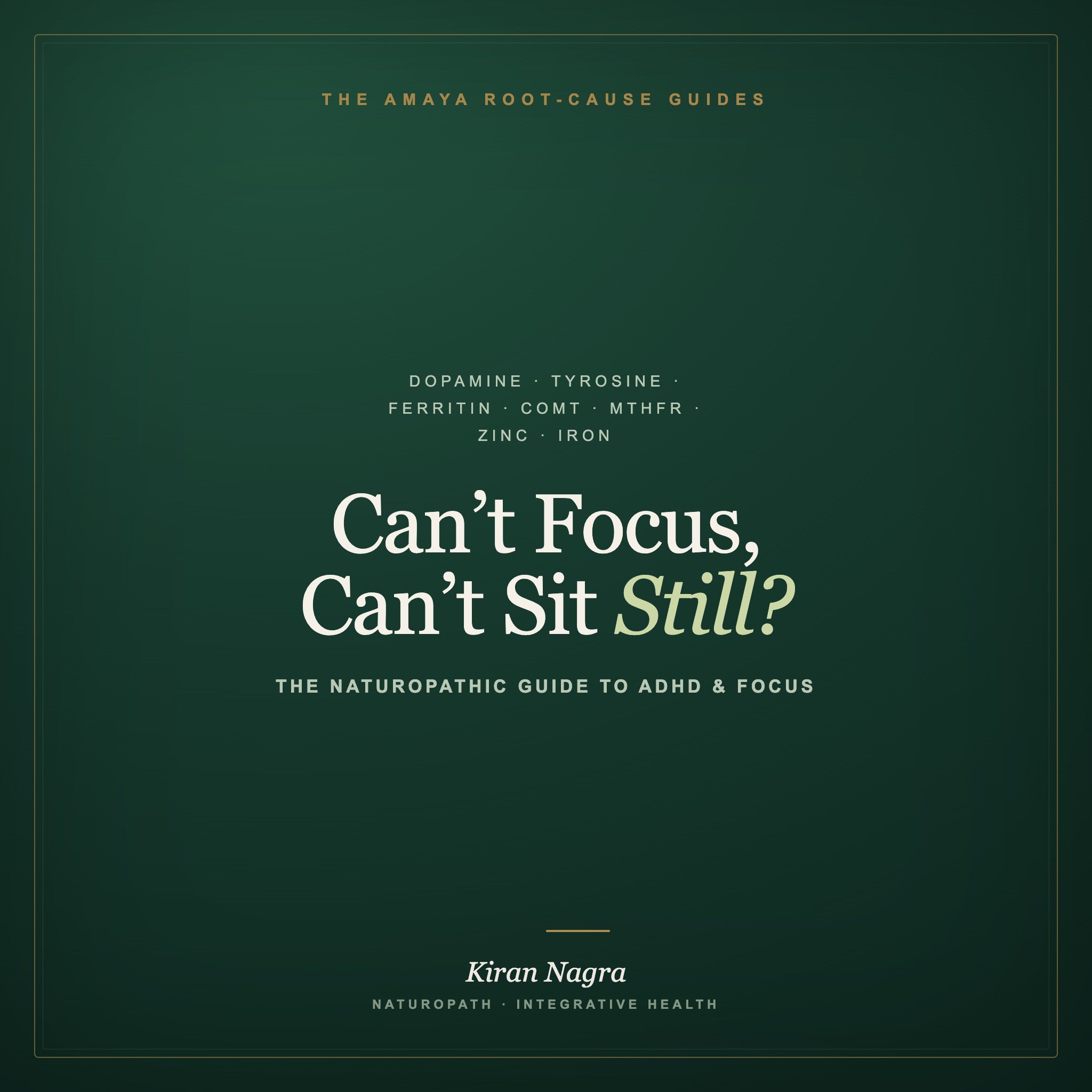 The Naturopathic Guide to ADHD & Focus — Root Causes, Testing & Support Protocol (Children & Adults)
