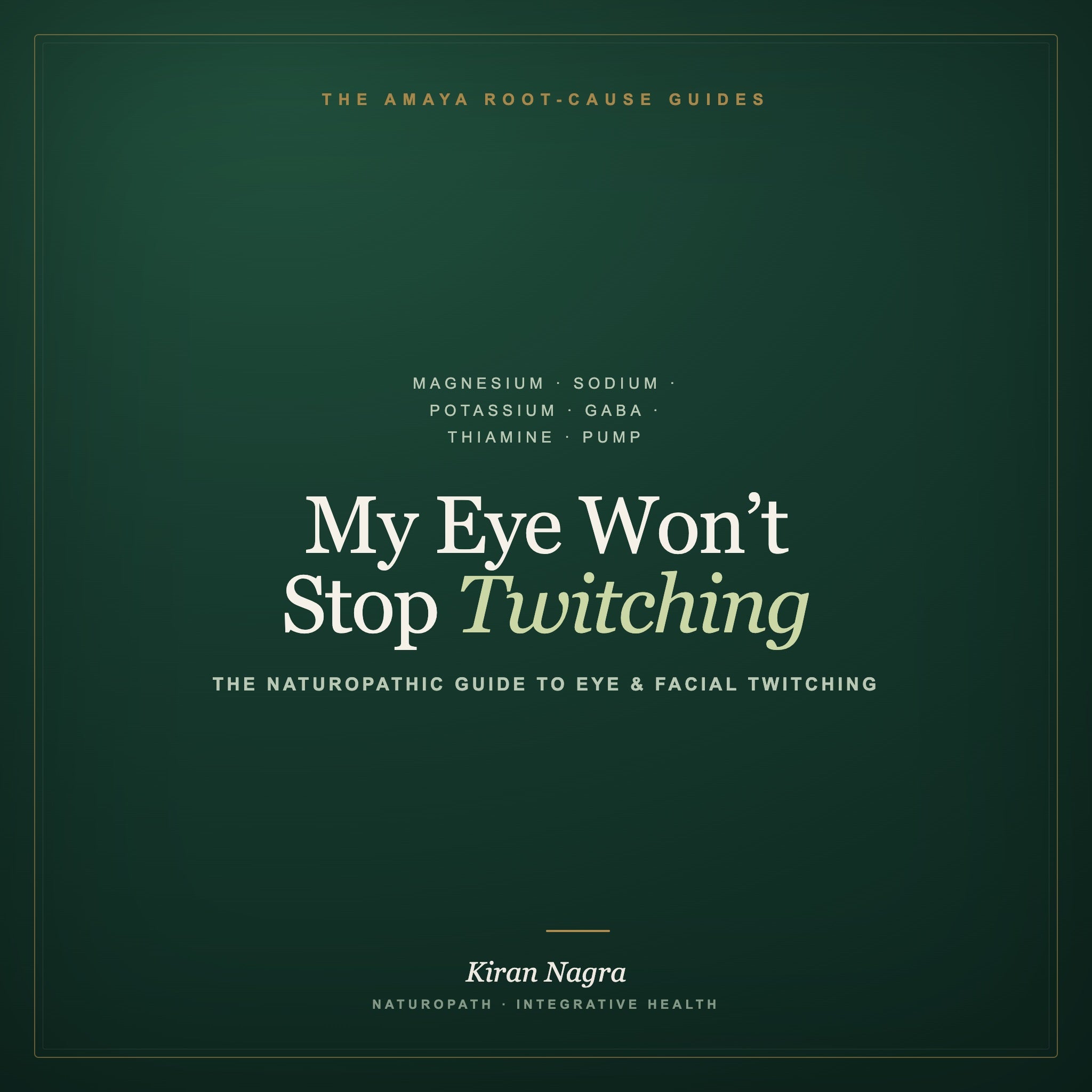 The Naturopathic Guide to Eye & Facial Twitching — Causes, Testing & the Mineral Protocol