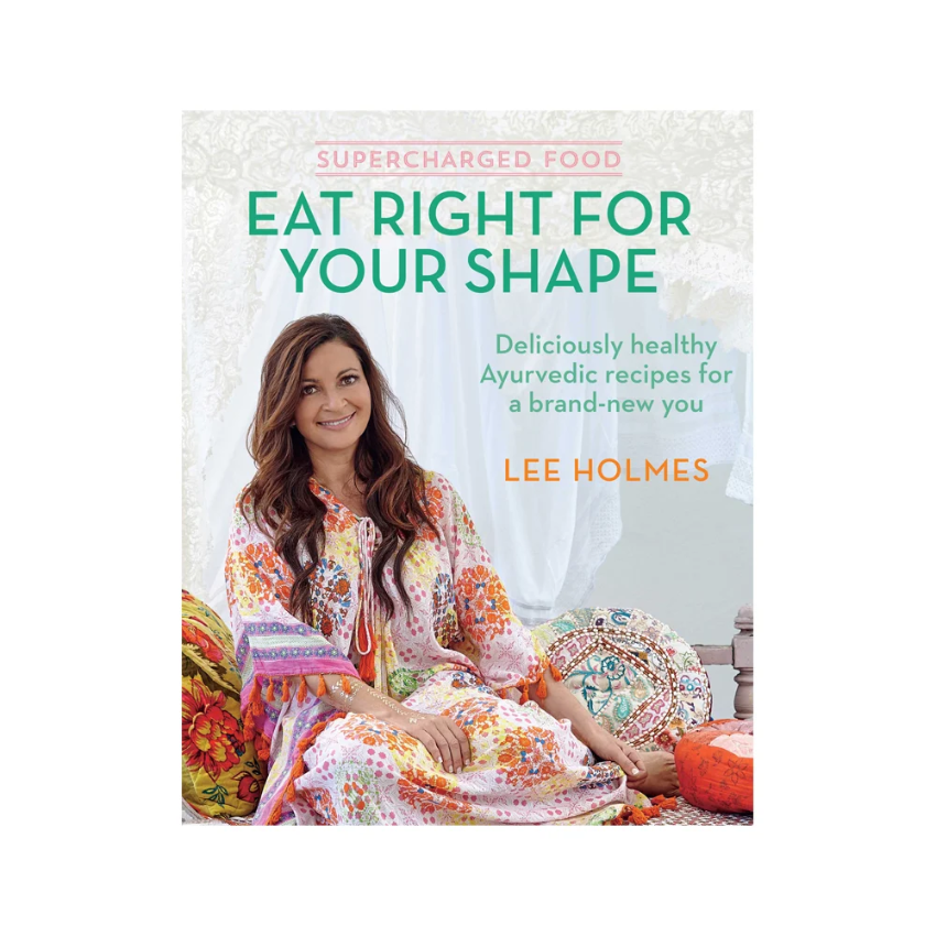 Supercharged Food Eat Right For Your Shape By Lee Holmes