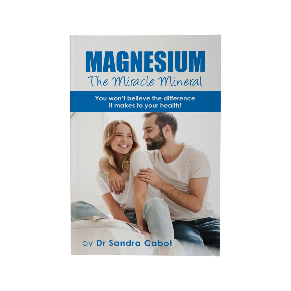 Magnesium: The Miracle Mineral by Dr Sandra Cabot